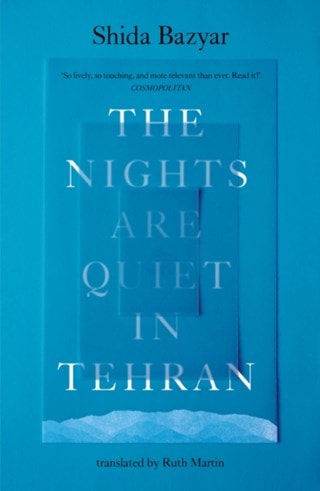 Nights Are Quiet In Tehran Paperback Shida Bazyar