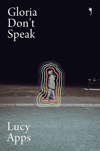 Gloria Don't Speak Paperback By Lucy Apps