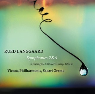 Rued Langgaard: Symphonies 2 & 6: Including Jacob Gade's, 'Tango Jalousie'