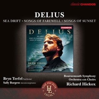 Delius: Sea Drift/Songs of Farewell/Songs of Sunset