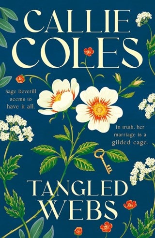 Tangled Webs: The Spinning Silks Saga 1 Hardback By Callie Coles