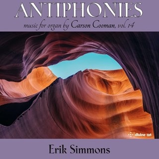 Erik Simmons: Antiphonies: Music for Organ By Carson Cooman - Volume 14