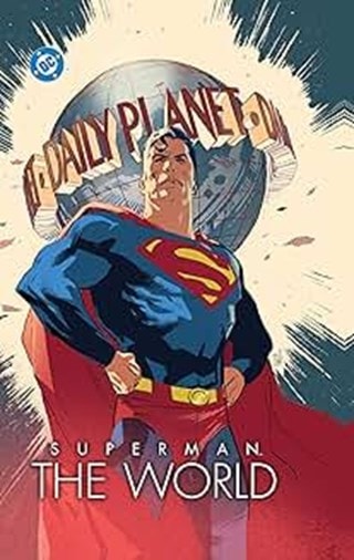 Superman The World DC Comics Graphic Novel