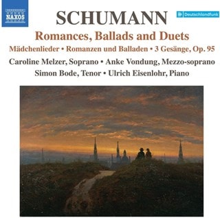 Schumann: Romances, Ballads and Duets