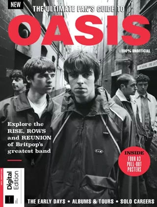 Ultimate Fan's Guide To Oasis Magazine
