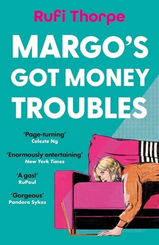 Margo's Got Money Troubles Troubles Paperback By Rufi Thorpe
