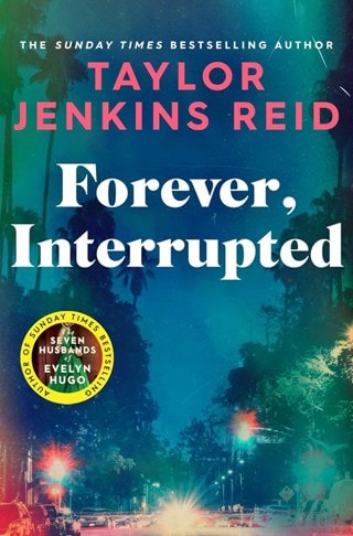 Forever, Interrupted Paperback By Taylor Jenkins Reid