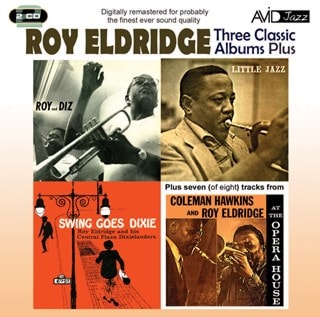 Three Classic Albums Plus: Roy and Diz/Little Jazz/Swing Goes Dixie/At the Opera House