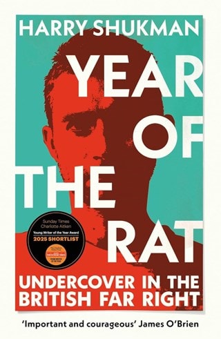 Year Of The Rat: Undercover In The British Far Right Paperback By Harry Shukman