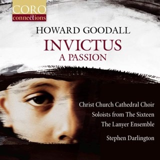 Howard Goodall: Invictus - A Passion