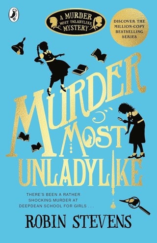 Murder Most Unladylike: Book 1 Paperback By Robin Stevens