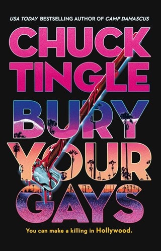 Bury Your Gays Paperback By Chuck Tingle