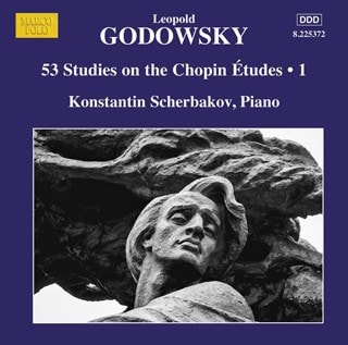 Leopold Godowsky: 53 Studies On the Chopin Etudes - Volume 1