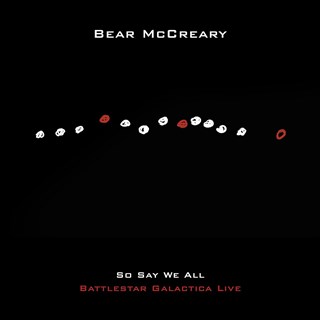So Say We All: Battlestar Galactica Live