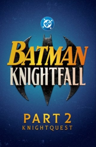 Batman: Knightfall Part 2 - Knightquest