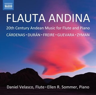 Flauta Andina: 20th Century Andean Music for Flute and Piano