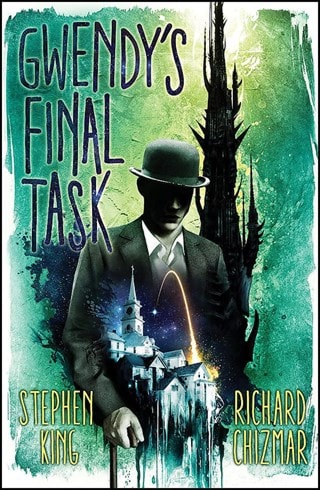 Gwendy's Final Task: Gwendy's Button Box Book 3 Paperback By Stephen King & Richard Chizmar