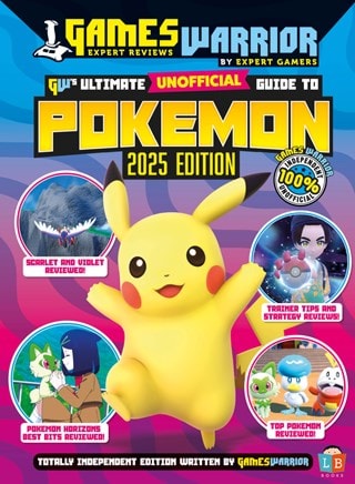 Pokemon Ultimate Unofficial Gaming Guide 2025 Annual