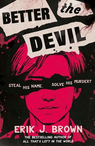 Better The Devil Paperback By Erik J. Brown