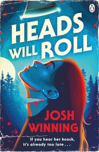 Heads Will Roll Paperback By Josh Winning
