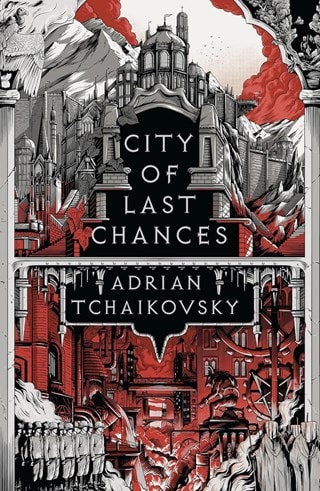 City Of Last Chances: The Tyrant Philosophers Book 1 Paperback By Adrian Tchaikovsky