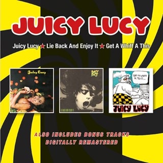 Juicy Lucy/Lie Back and Enjoy It/Get a Whiff a This