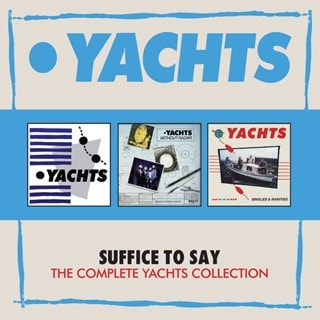 Suffice to Say: The Complete Yachts Collection
