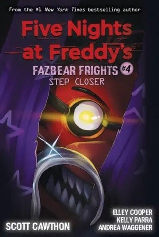 Step Closer Five Nights At Freddys Fazbear Frights 4 FNAF