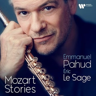 Emmanuel Pahud/Eric Le Sage: Mozart Stories