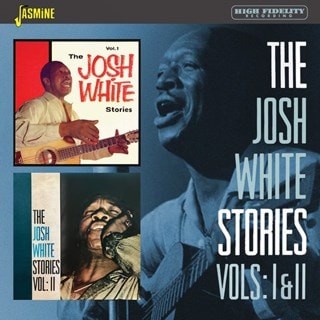 The Josh White Stories - Volume 1 & 2