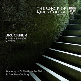 Bruckner: Mass in E Minor/Motets