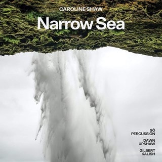 Caroline Shaw: Narrow Sea