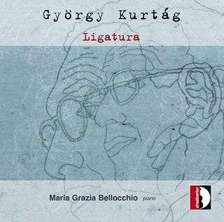Gyorgy Kurtag: Ligatura