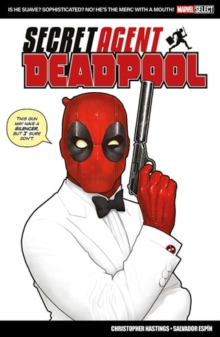 Secret Agent Deadpool Marvel Select Graphic Novel