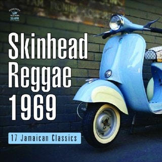 Skinhead Reggae 1969: 17 Jamaican Classics