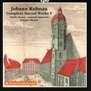 Johann Kuhnau: Complete Sacred Works - Volume 5