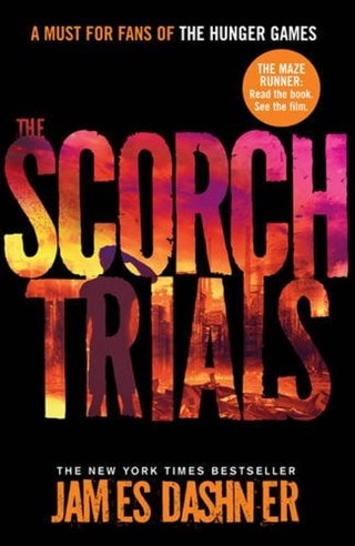 The Maze Runner: The Scorch Trials: Book 2