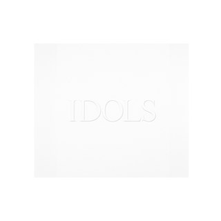 Idols (Complete)