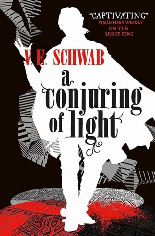 A Conjuring Of Light Shades Of Magic Book 3 Paperback By V. E. Schwab