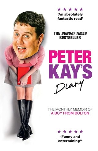 Peter Kay's Diary Paperback: The Monthly Memoir Of A Boy From Bolton By Peter Kay