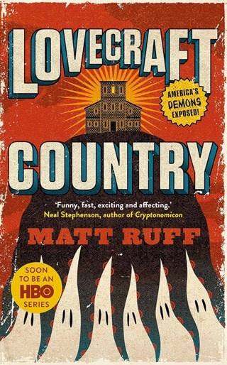 Lovecraft Country Paperback By Matt Ruff