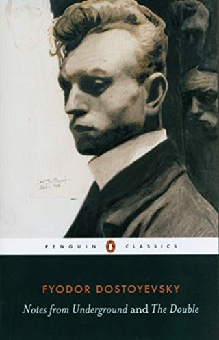 Notes from the Underground and The Double Paperback By Fyodor Dostoyevsky