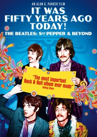 It Was 50 Years Ago Today... The Beatles, Sgt. Pepper and Beyond