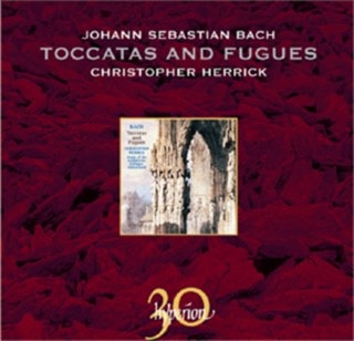 Johann Sebastian Bach: Toccatas and Fugues