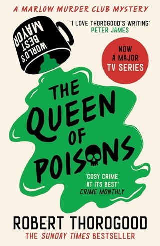 The Queen Of Poisons: The Marlow Murder Club 3 Paperback By Robert Thorogood