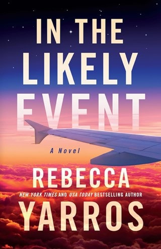 In The Likely Event Paperback By Rebecca Yarros