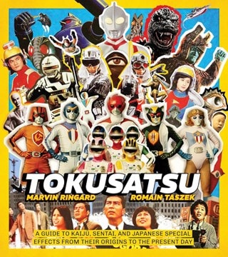 Tokusatsu Hardback By Marvin Ringard & Romain Taszek