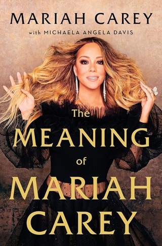 The Meaning Of Mariah Carey Paperback By Mariah Carey