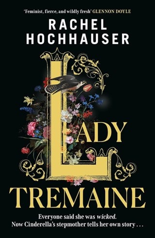 Lady Tremaine Hardback By Rachel Hochhauser