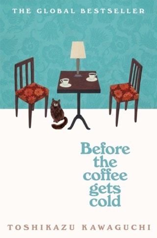 Before The Coffee Gets Cold Paperback By Toshikazu Kawaguchi